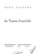La víspera irresistible