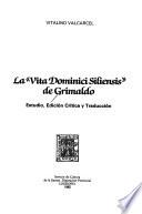 La Vita Dominici Siliensis de Grimaldo