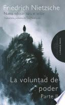 La voluntad de poder: Parte II