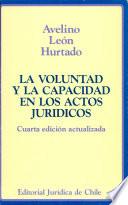 La voluntad y la capacidad en los actos jurídicos