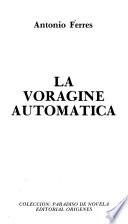La vorágine automática