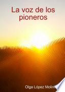 La voz de los pioneros