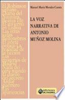 La voz narrativa de Antonio Muñoz Molina