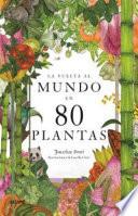 La vuelta al mundo en 80 plantas