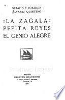 La zagala ; Pepita Reyes ; El genio alegre