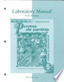 Lab Manual to Accompany Puntos de Partida