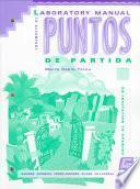 Laboratory Manual to Accompany Puntos de Partida
