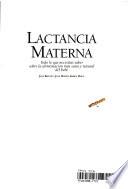 Lactancia materna: todo lo que necesitas saber sobre la alimentacion mas sana y natural del bebe