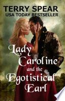 Lady Caroline and the Egotistical Earl