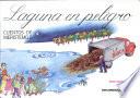 Laguna en peligro. (Libro)