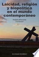 Laicidad, religión y biopolítica en el mundo contemporáneo