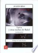 Larva y otras noches de Babel