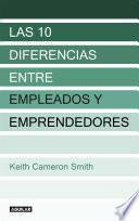 Las 10 diferencias entre empleados y emprendedores