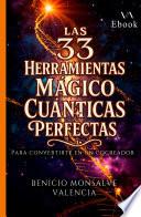 Las 33 Herramientas Mágico Cuánticas Perfectas
