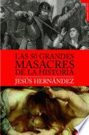 Las 50 grandes masacres de la historia