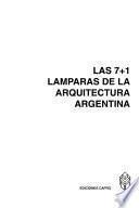 Las 7 + 1 lámparas de la arquitectura argentina