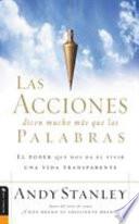 Las Acciones Dicen Mucho Mas Que las Palabras