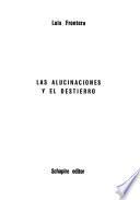 Las alucinaciones y el destierro