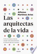 Las arquitectas de la vida