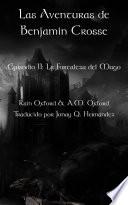 Las aventuras de Benjamin Crosse; Segunda Parte: La fortaleza del mago
