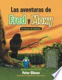 Las Aventuras De Fred Y Moxy
