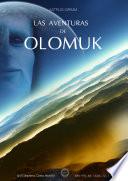 LAS AVENTURAS DE OLOMUK