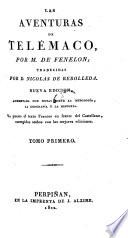 Las Aventuras de Telemaco ; Traducidas Por D. Nicolas De Rebolleda. Nueva Edicion, Aumentada Con Notas Sobre La Mitología, La Geografía Y La Historia