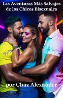 Las Aventuras Más Salvajes de los Chicos Bisexuales