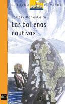 Las ballenas cautivas