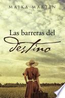 Las barreras del destino