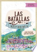 Las batallas de la independencia