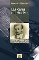 LAS CARAS DE HUELVA