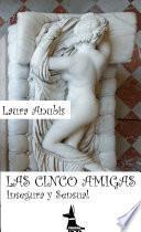 Las Cinco Amigas: Insegura y Sensual
