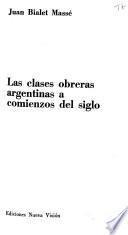 Las clases obreras argentinas a comienzos del siglo