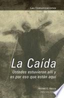 Las Comunicaciones de Josef: La Caída