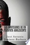 Las confesiones de un psicpata adolescente