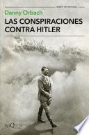 Las conspiraciones contra Hitler