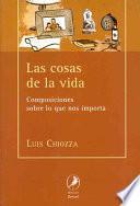 Las cosas de la vida / Life's Things