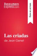 Las criadas de Jean Genet (Guía de lectura)