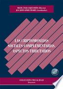 Las criptomonedas sociales complementarias. Aspectos tributarios
