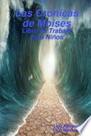 Las Cronicas de Moises