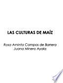 Las culturas de maíz
