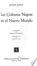 Las culturas negras en el nuevo mundo