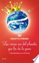Las damiselas son de Venus y Las reinas son del planeta que les da la gana