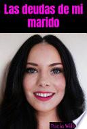 Las deudas de mi marido