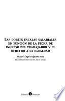 Las dobles escalas salariales en función de la fecha de ingreso del trabajador y el derecho a la igualdad