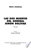 Las dos muertes del general Simón Bolívar