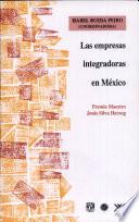 Las empresas integradoras en México