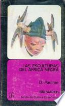 Las esculturas del Africa negra