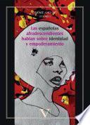 Las españolas afrodescendientes hablan sobre identidad y empoderamiento